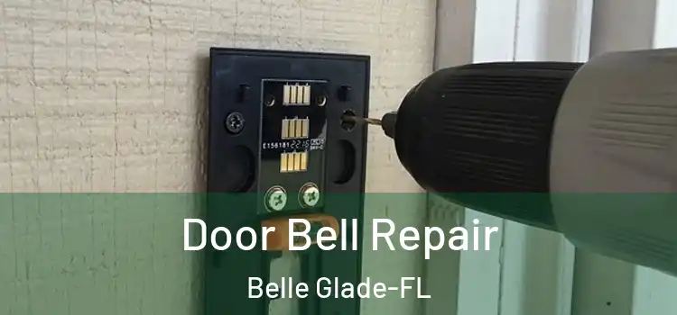  Door Bell Repair Belle Glade-FL