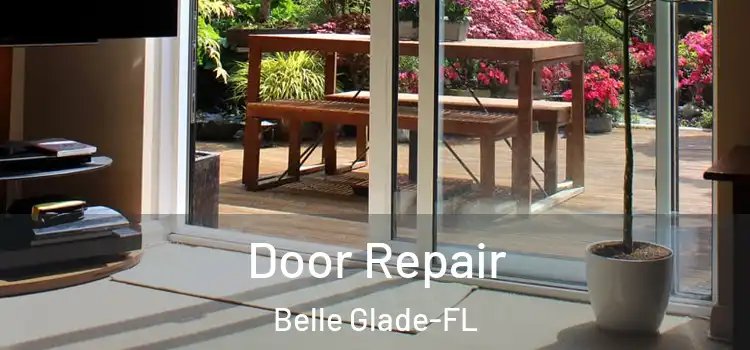 Door Repair Belle Glade-FL