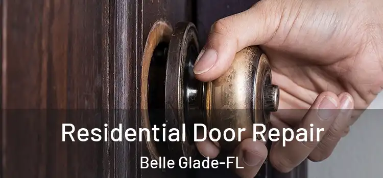  Residential Door Repair Belle Glade-FL