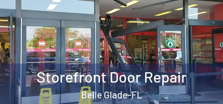  Storefront Door Repair Belle Glade-FL
